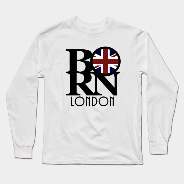 BORN London Long Sleeve T-Shirt by UnitedKingdom